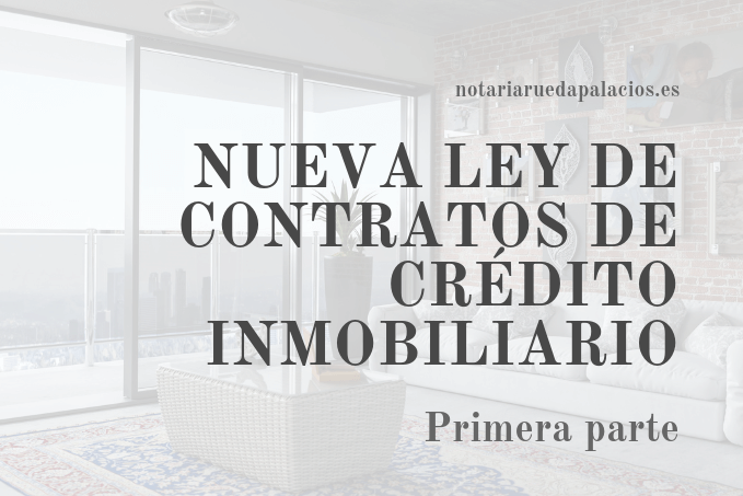 NUEVA LEY DE CONTRATOS DE CRÉDITO INMOBILIARIO 1