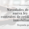 Novedades de la nueva ley de contratos de crédito inmobiliario -2ª parte